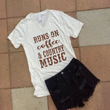 Runs on Coffee & Country Music Women's V Neck Tee