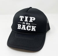 Tip It On Back Trucker Hat