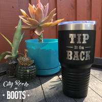 Tip It On Back 30oz Tumbler