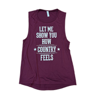 Let Me Show You How Country Feels Women's Tank